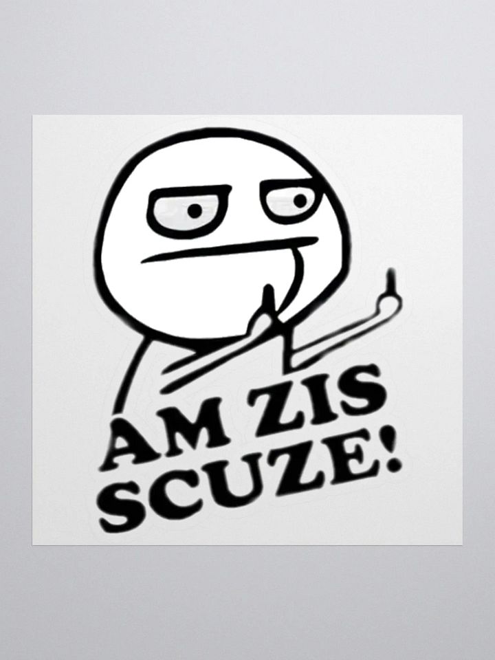 Sticker Am Zis Scuze! product image (2)