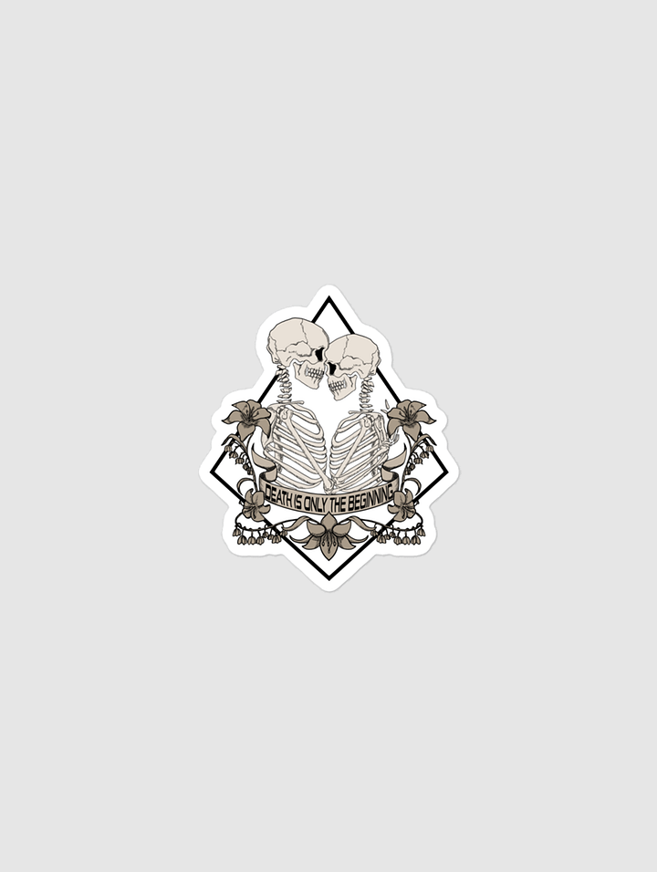 Death is only the beginning (sticker) product image (1)