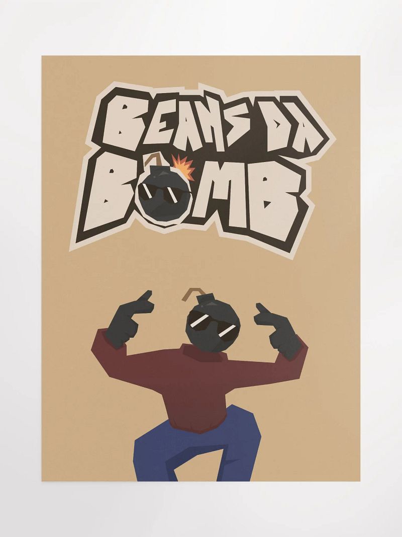 Beansdabomb Totally swag poster