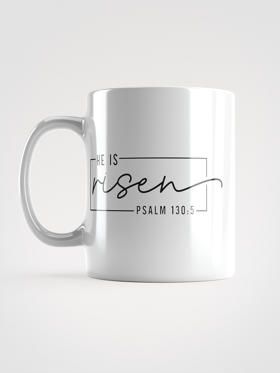 He I s Risen White Glossy Mug product image (1)