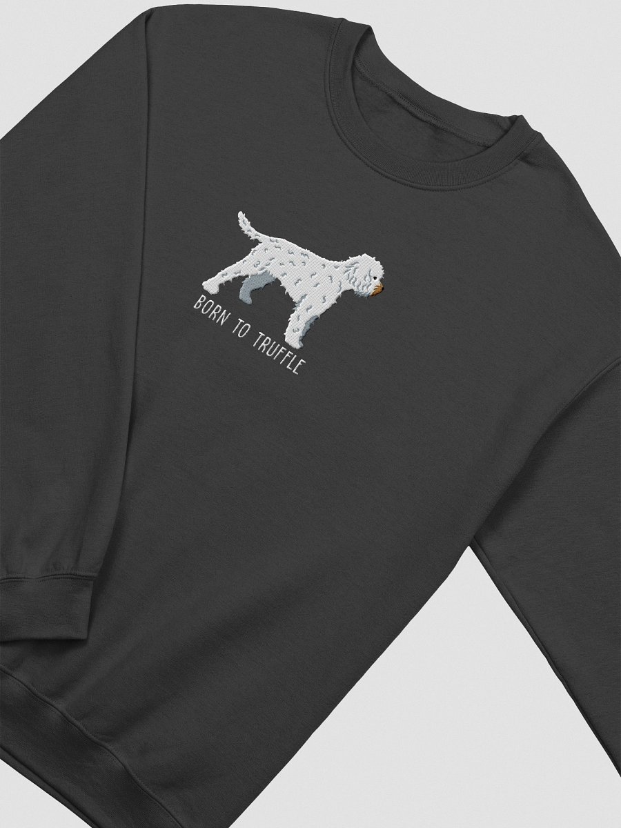 Born to Truffle Sweatshirt (Embroidered) of a Lagotto Romagnolo(White) product image (18)