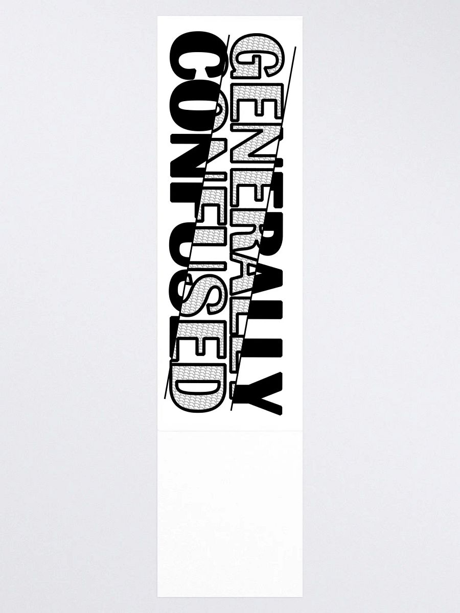 Generally Confused Ginormous Sticker (15" x 3.75" / 381 x 95 mm) product image (3)