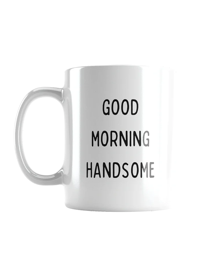 Good Morning Handsome Mug product image (1)