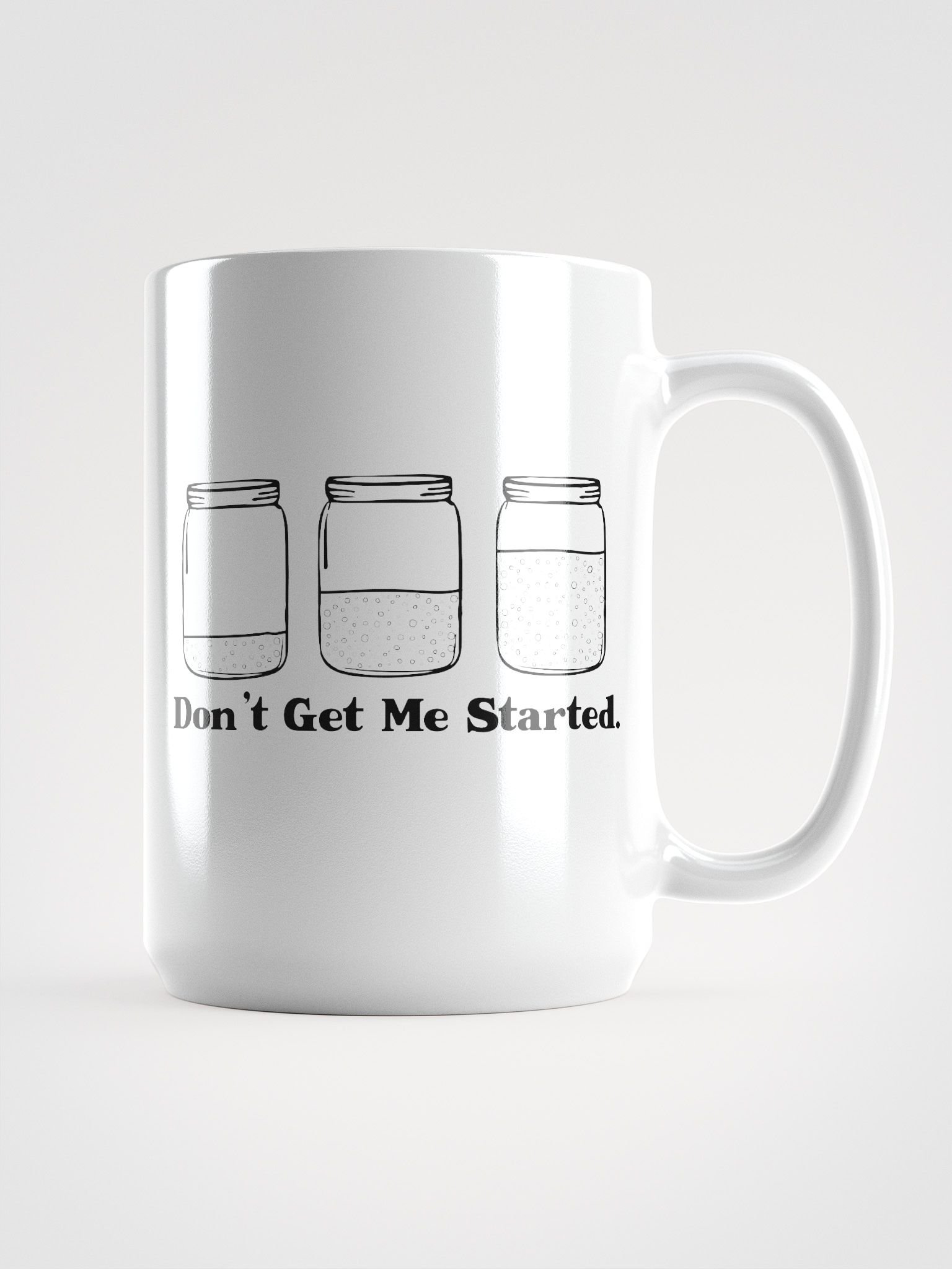 Don't get my started Mug product image (1)