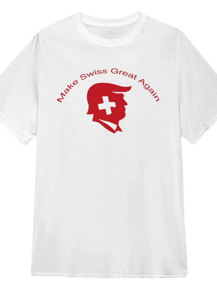 Trump Make Swiss Great Again T-Shirt product image (1)