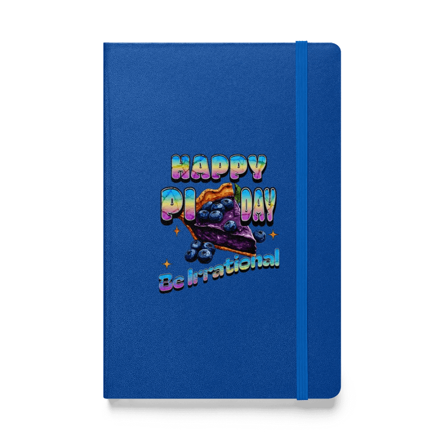 Happy Pi Day Be Irrational Hardcover Notebook product image (1)