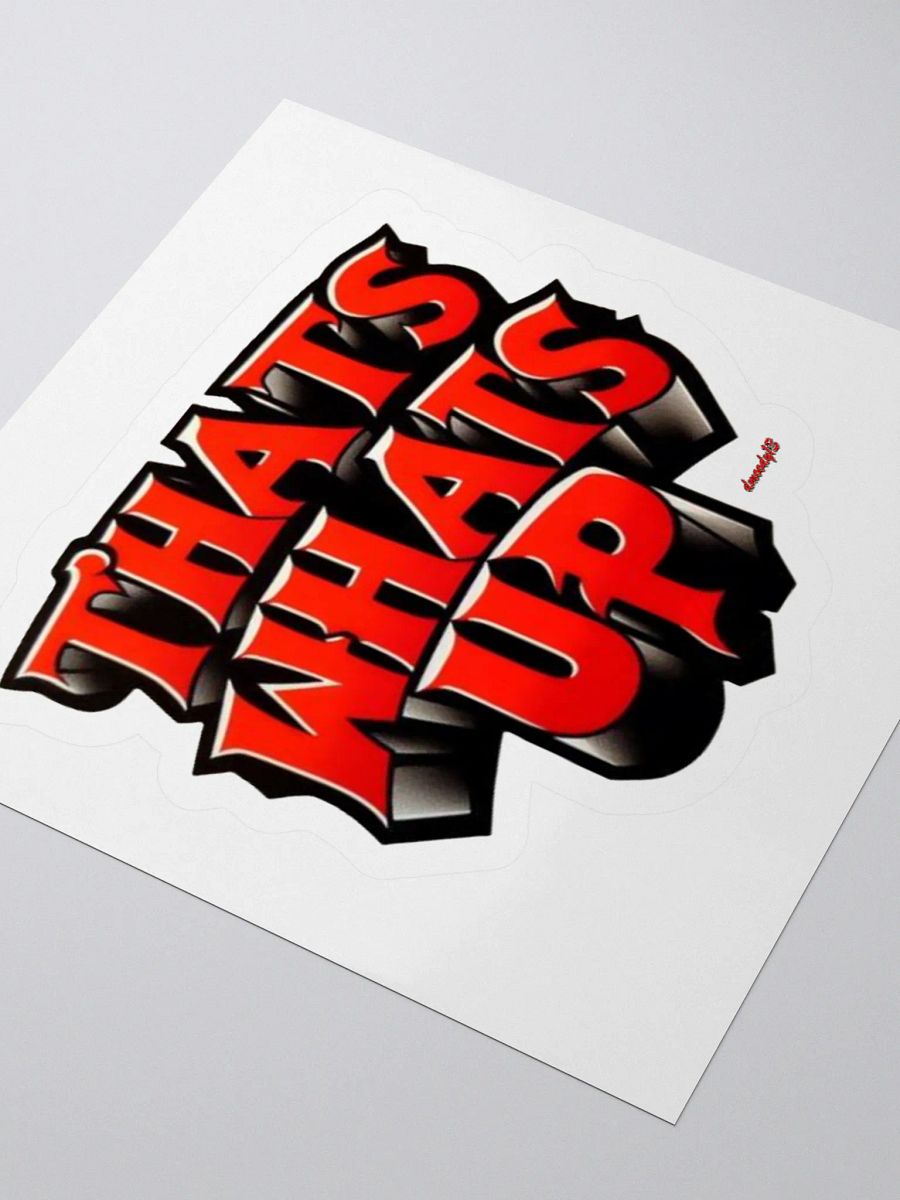 Vibrant 3D 'THAT'S WHAT'S UP' Sticker product image (5)