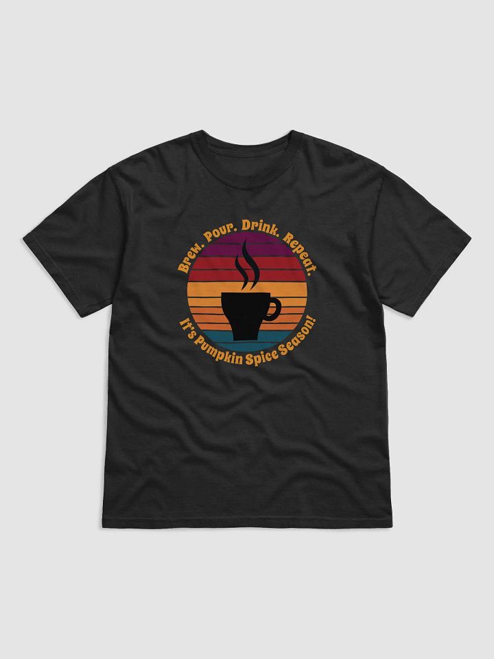 Brew Pour Drink Repeat It's Pumpkin Spice Season product image (2)
