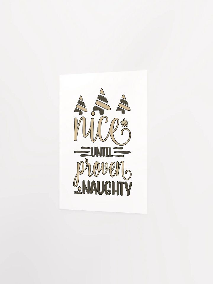 NICE UNTIL PROVEN NAUGHTY product image (6)