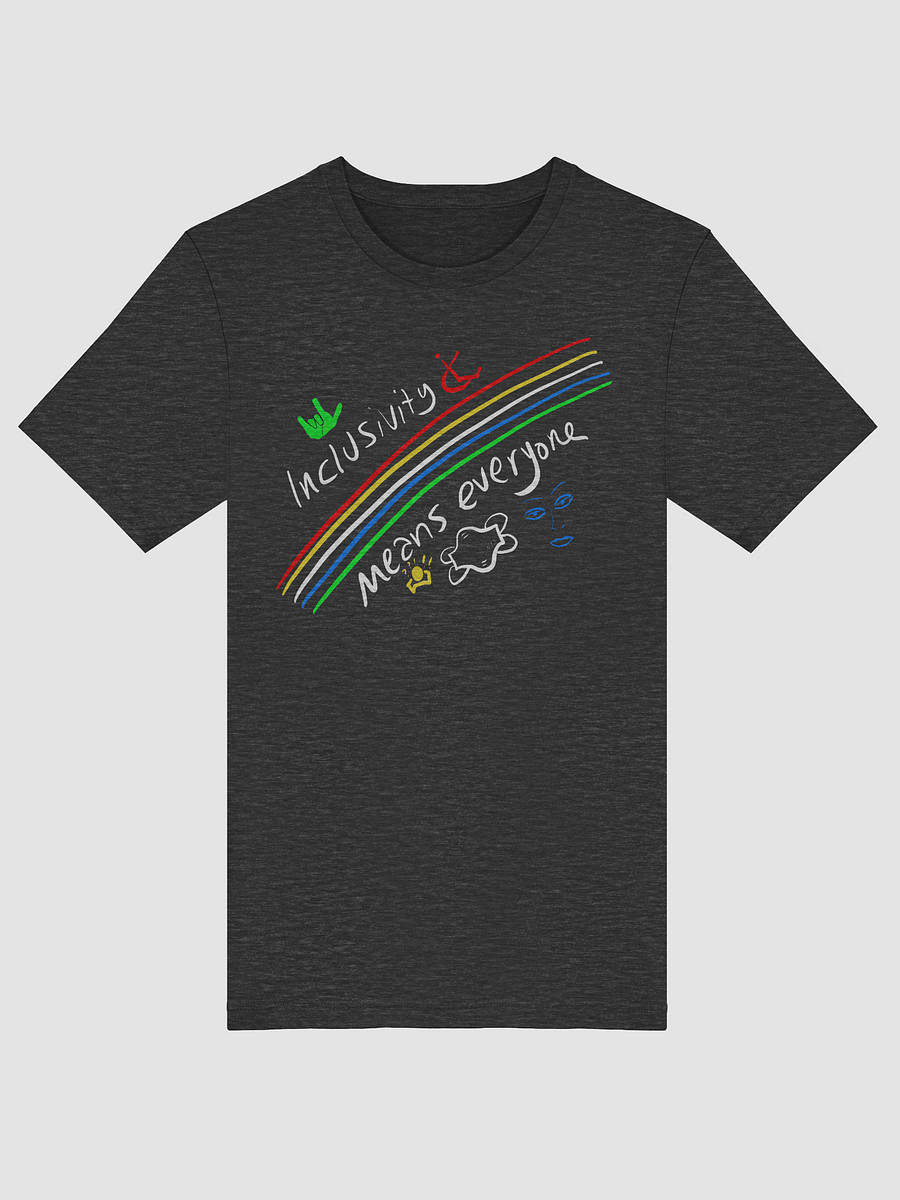 Inclusivity Means Everyone tee product image (29)