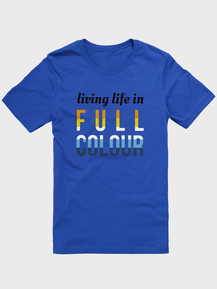life in full colour aroace t-shirt product image (1)