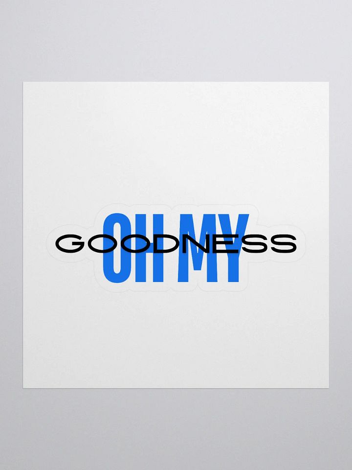 OH MY GOODNESS Kiss Cut Stickers product image (1)
