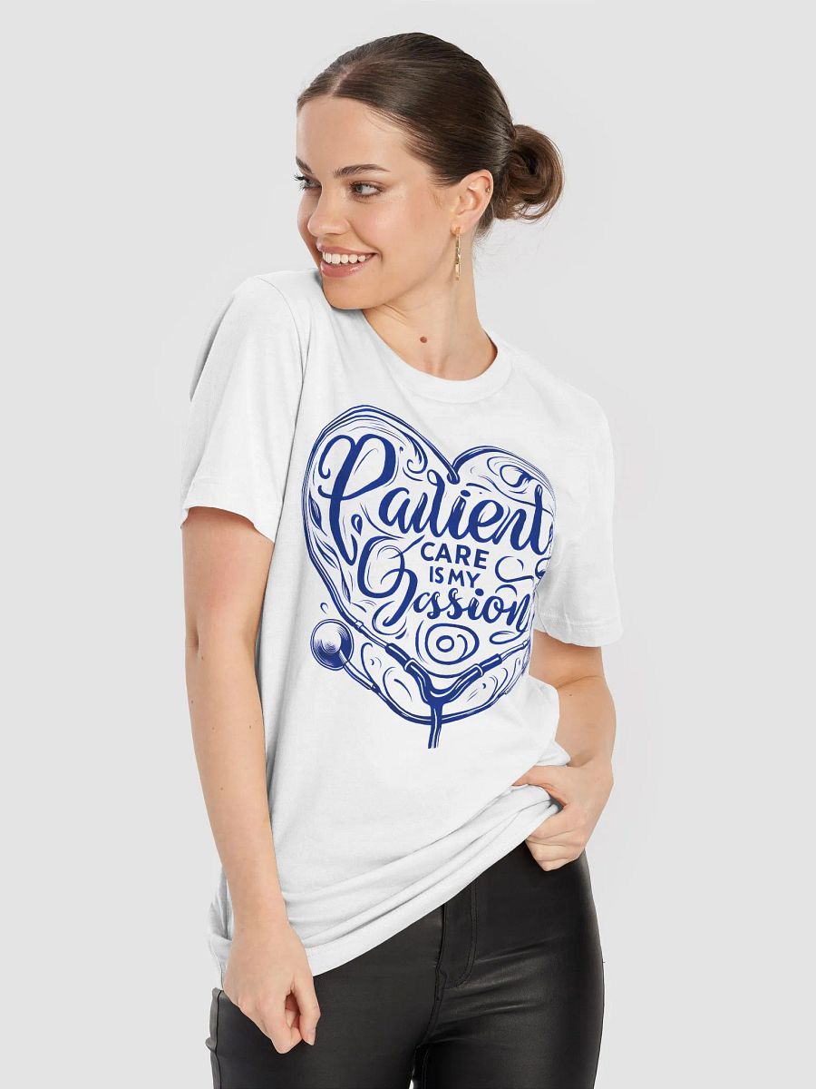 Passionate Patient Care T-Shirt product image (77)