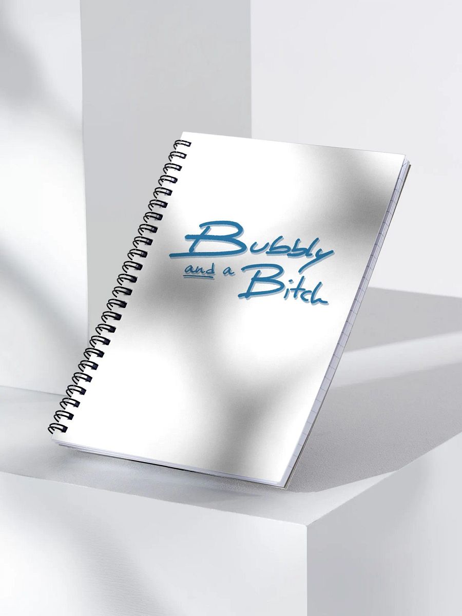 Bubbly and a B*tch (teal shadow design) notebook product image (4)