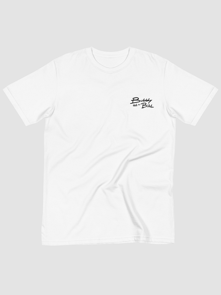 Bubbly and a B*tch Unisex Eco Tee product image (2)