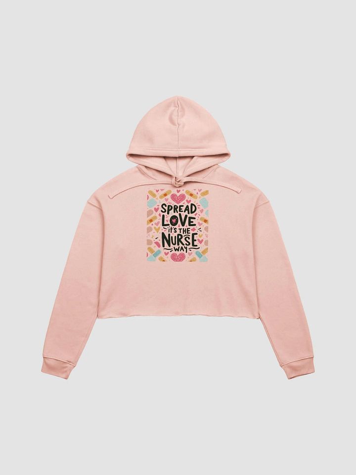Spread Love: Nurse Love & Care Cropped Hoodie product image (1)
