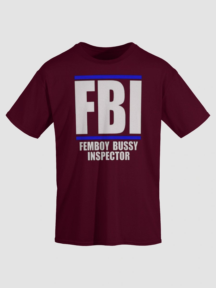 FBI Femboy Bussy Inspector Shirt product image (4)