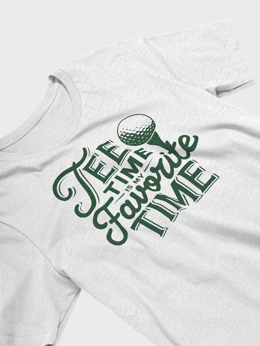 “Tee Time is my Favorite Time” t-shirt product image (3)