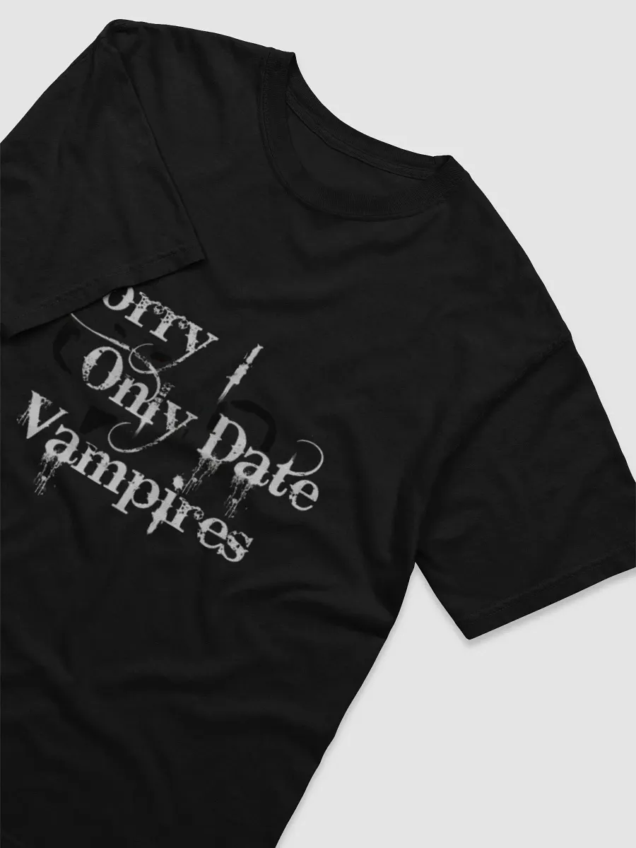sorry i only date vampires shirt product image (3)