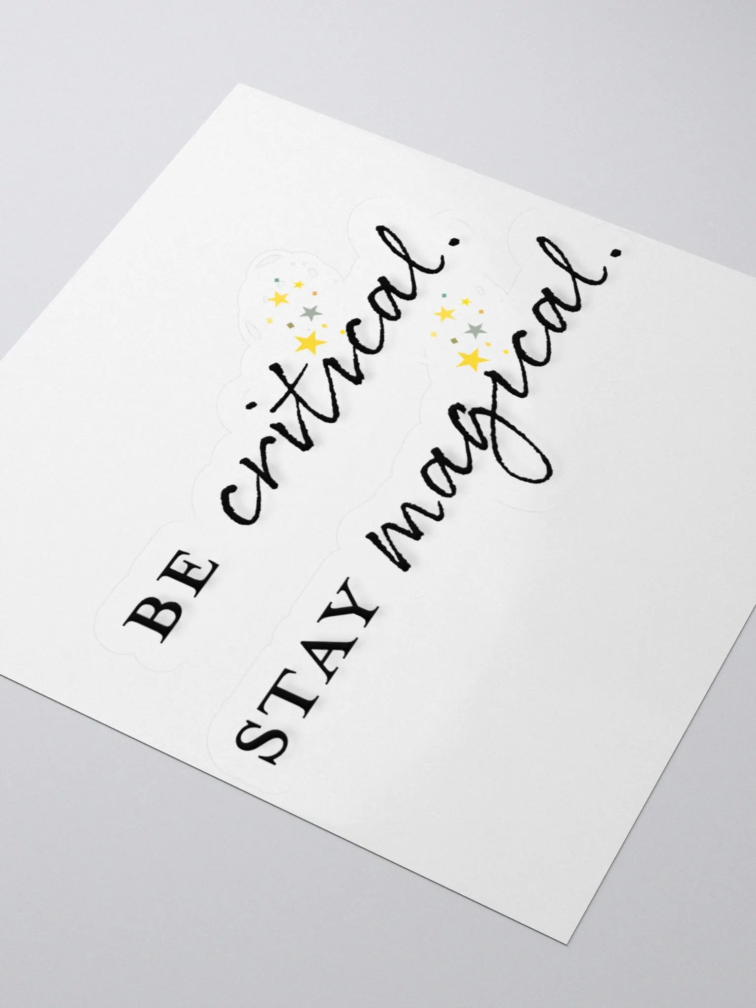 "Be Critical and Stay Magical" Cut Stickers product image (8)