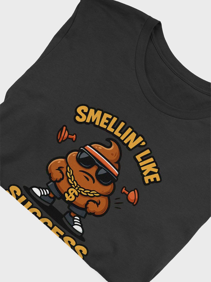 Smellin’ Like Success Tee product image (4)