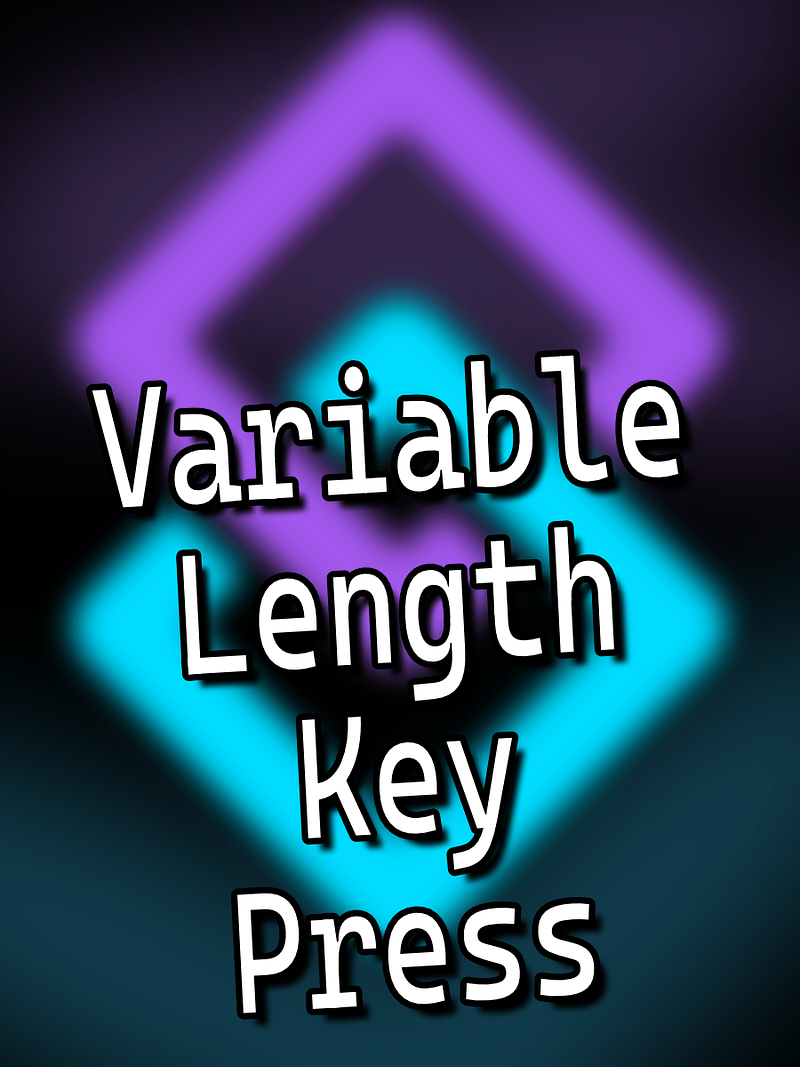 Variable Length Key Press