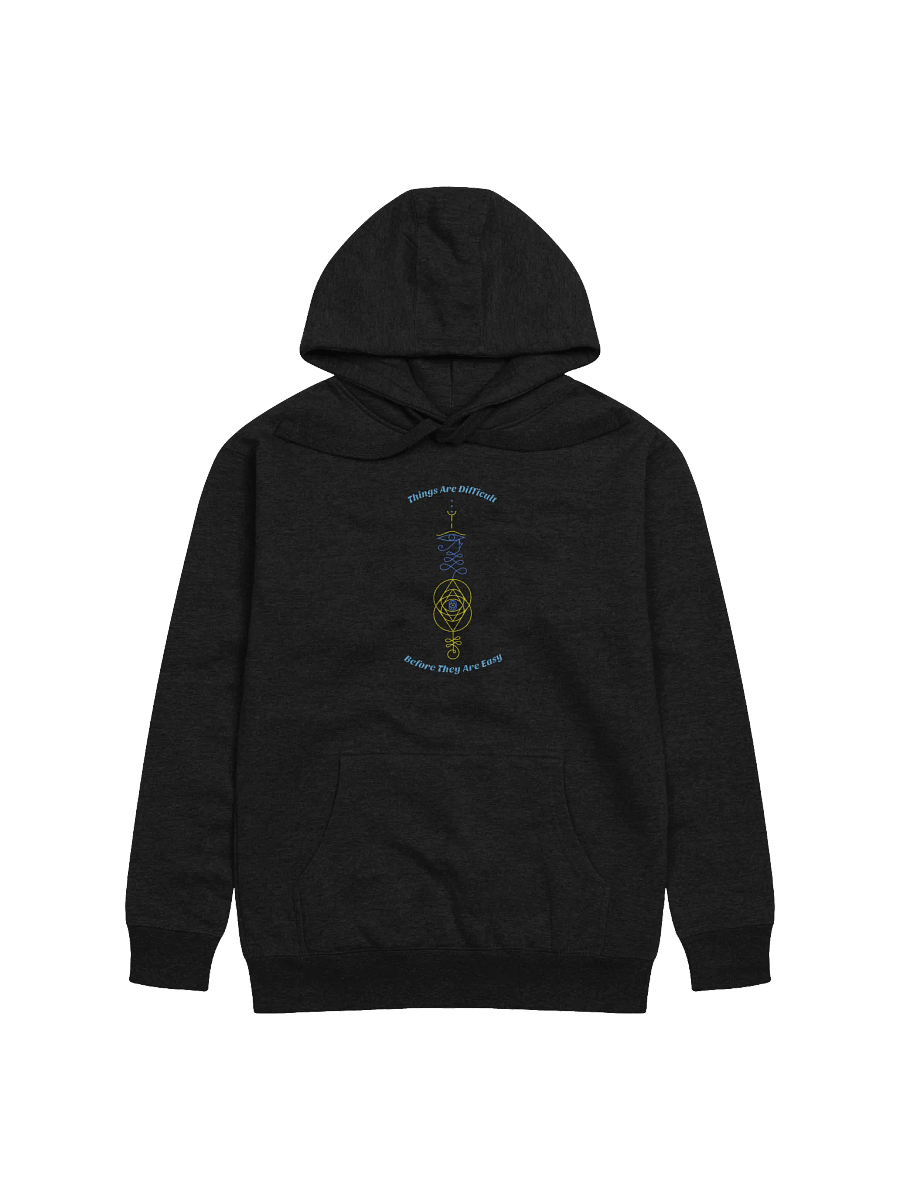 Things are Difficult Before They Are Easy Unisex Premium Hoodie product image (1)