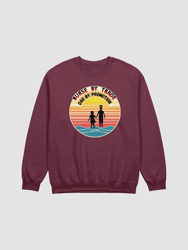 Nurse by Trade, Dad by Promotion Crewneck Sweatshirt product image (7)