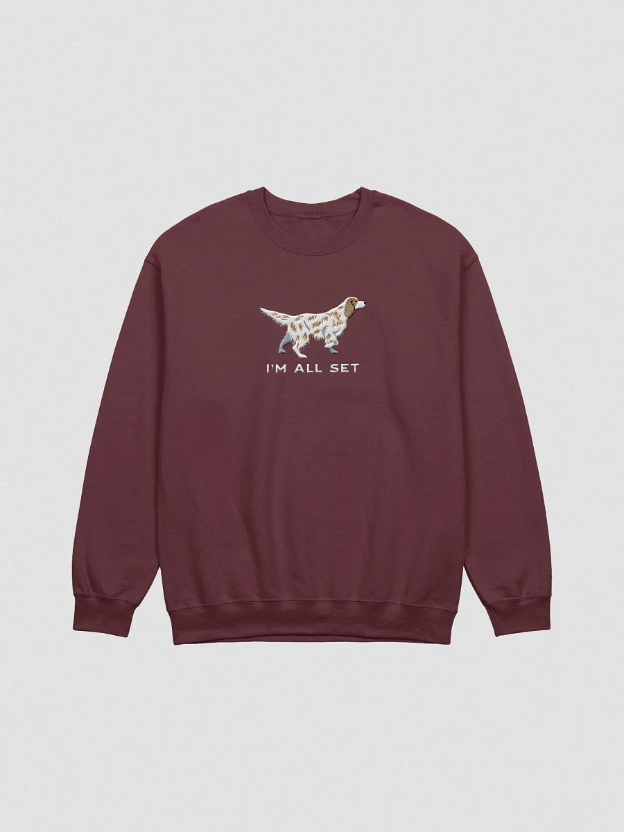 I'm All Set Sweatshirt (Embroidered) of an English Setter(Orange) product image (4)