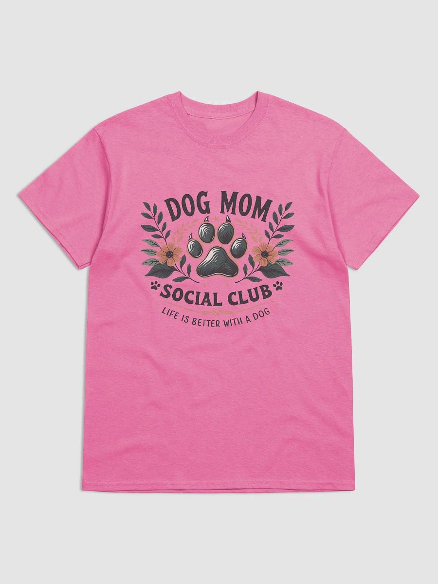 Dog Mom Social Club T-Shirt product image (5)