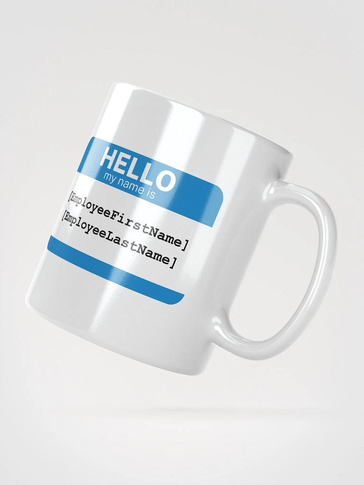 Hello My Name is [EmployeeFirstName] Mug product image (2)