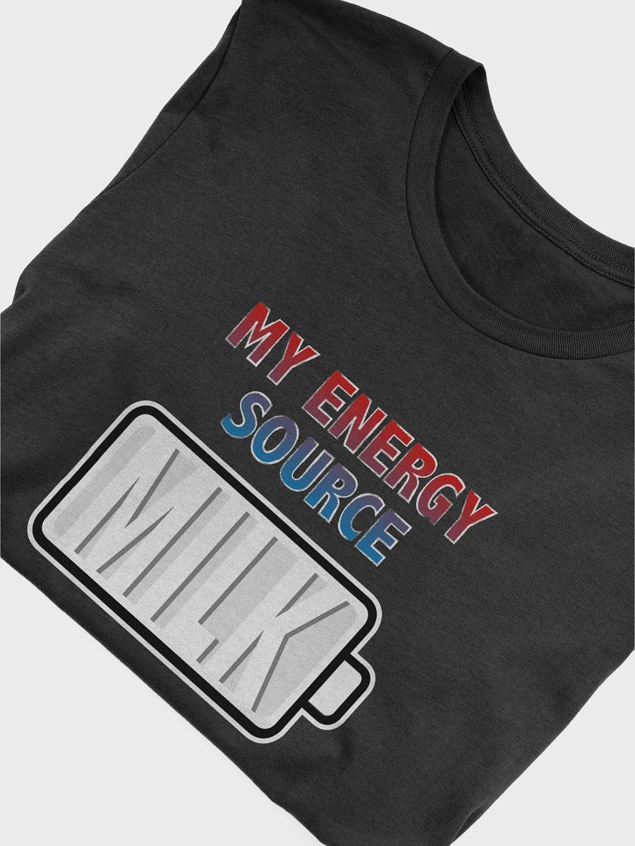 Milk is My Energy Source T-Shirt product image (4)