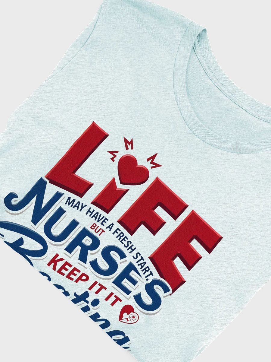 Nurse Life: Fresh Start T-Shirt product image (18)
