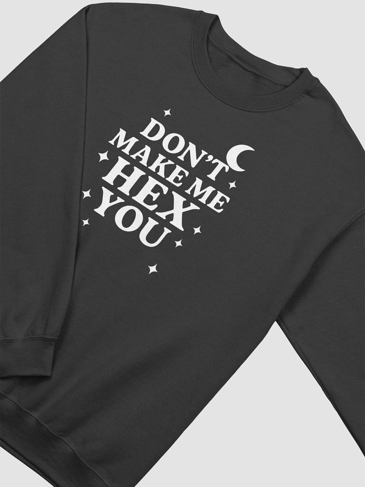 Don't Make Me Hex You - Crewneck product image (12)