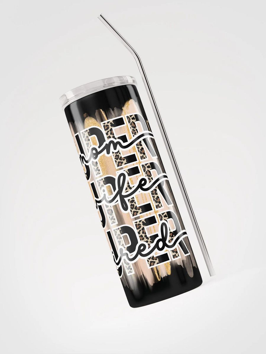'Super Mom/Wife/Tired' Stainless Tumbler product image (6)