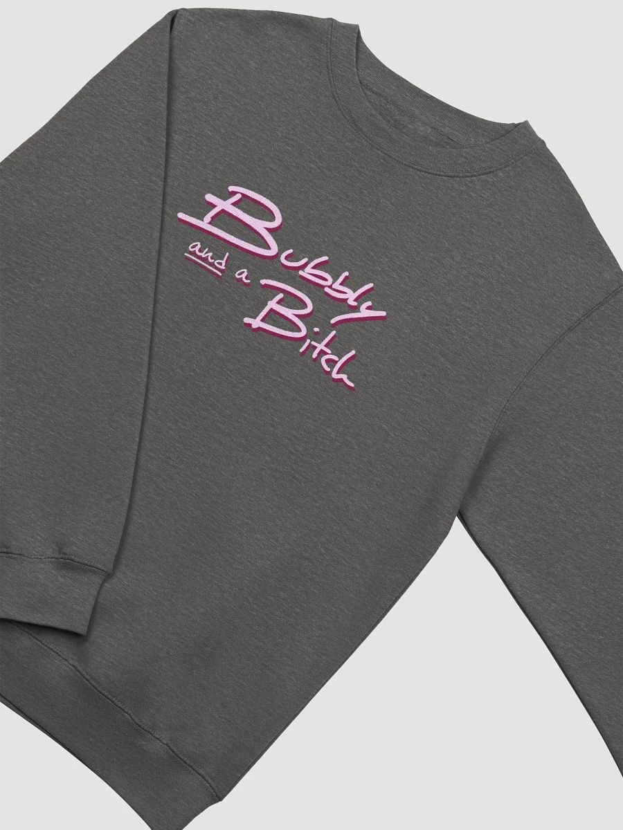 Bubbly and a B*tch (pink shadow design) printed crewneck product image (7)