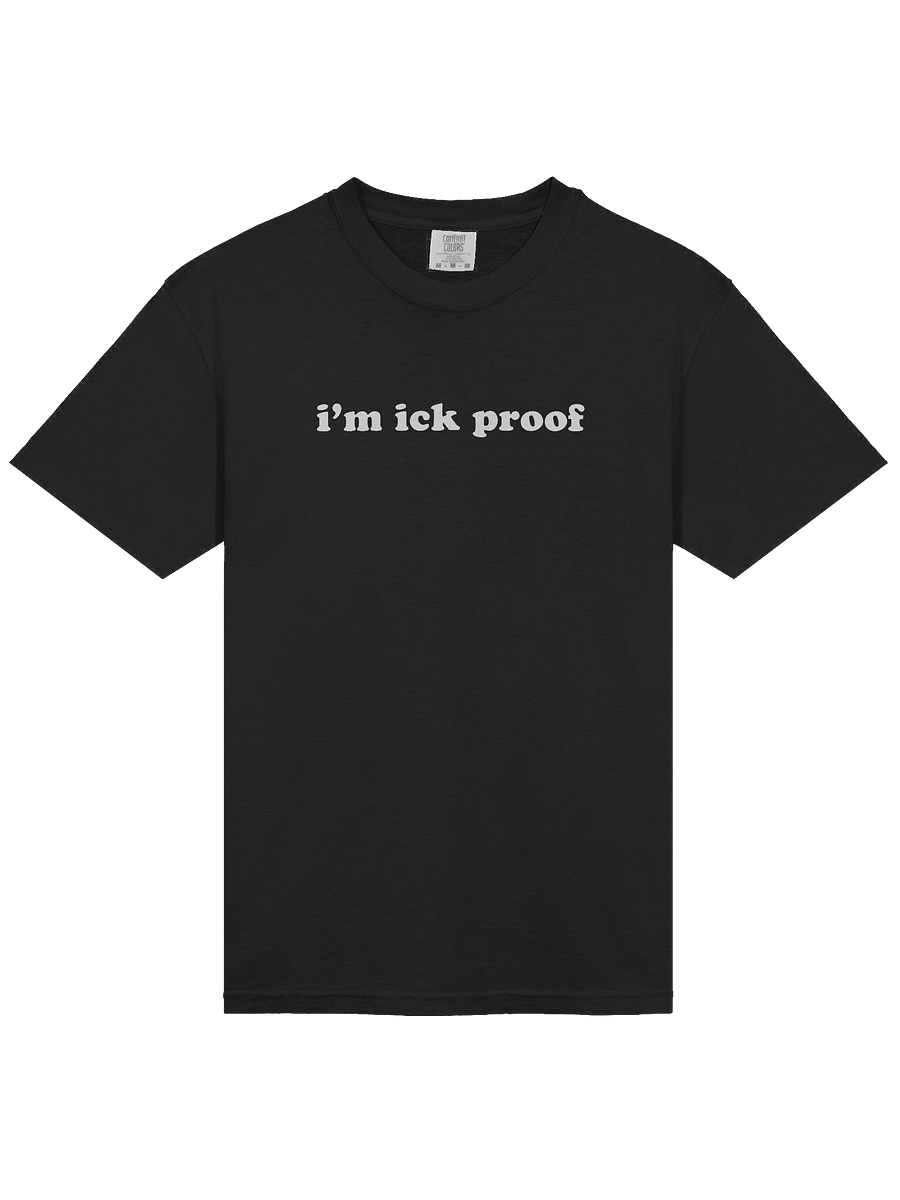 I'm Ick-Proof Comfort: Stylized Text Heavyweight Tee product image (2)