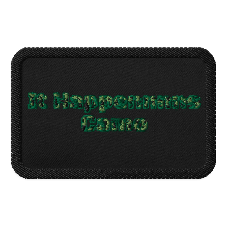 Patches - Embroidered - It Happennnns Camo product image (1)