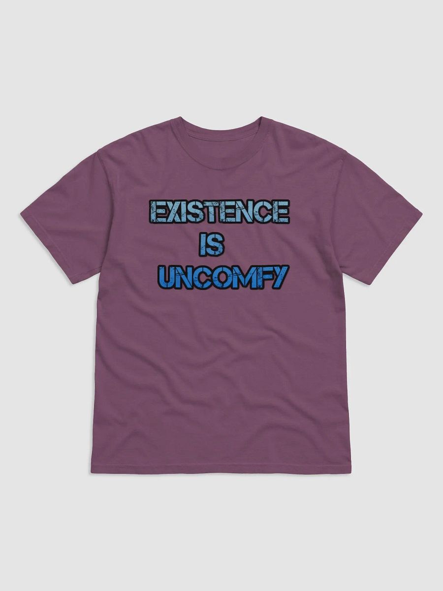 Existence Is Uncomfy Shirt product image (2)