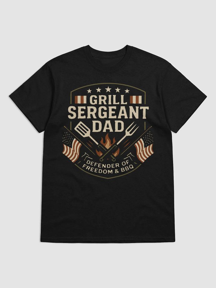 Grill Sergeant Dad T-Shirt - Patriotic BBQ & Freedom Defender Gift product image (2)