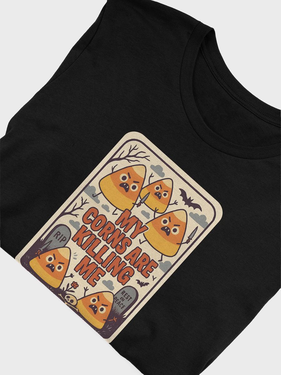 My Corns Are Killing Me Tee product image (5)