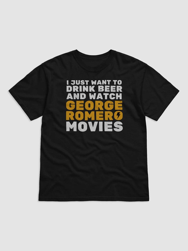 DRINK BEER & WATCH GEORGE ROMERO T-shirt product image (1)