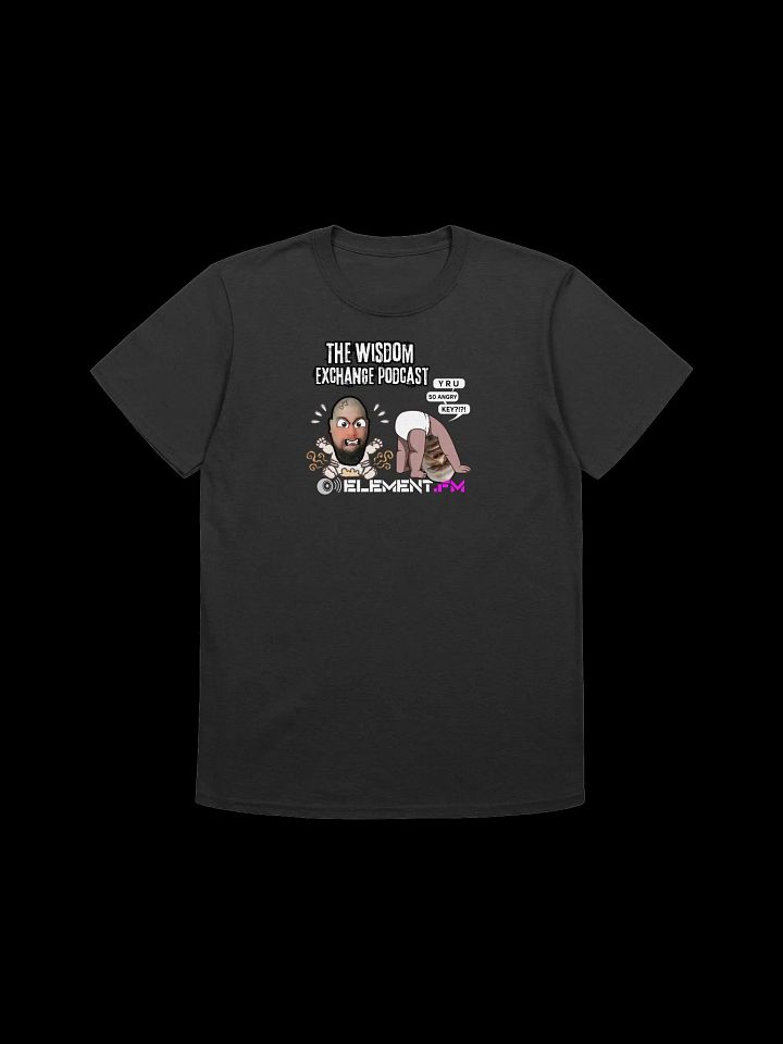 The Wisdom Exchange: Why Are You So Angry? Tee product image (1)