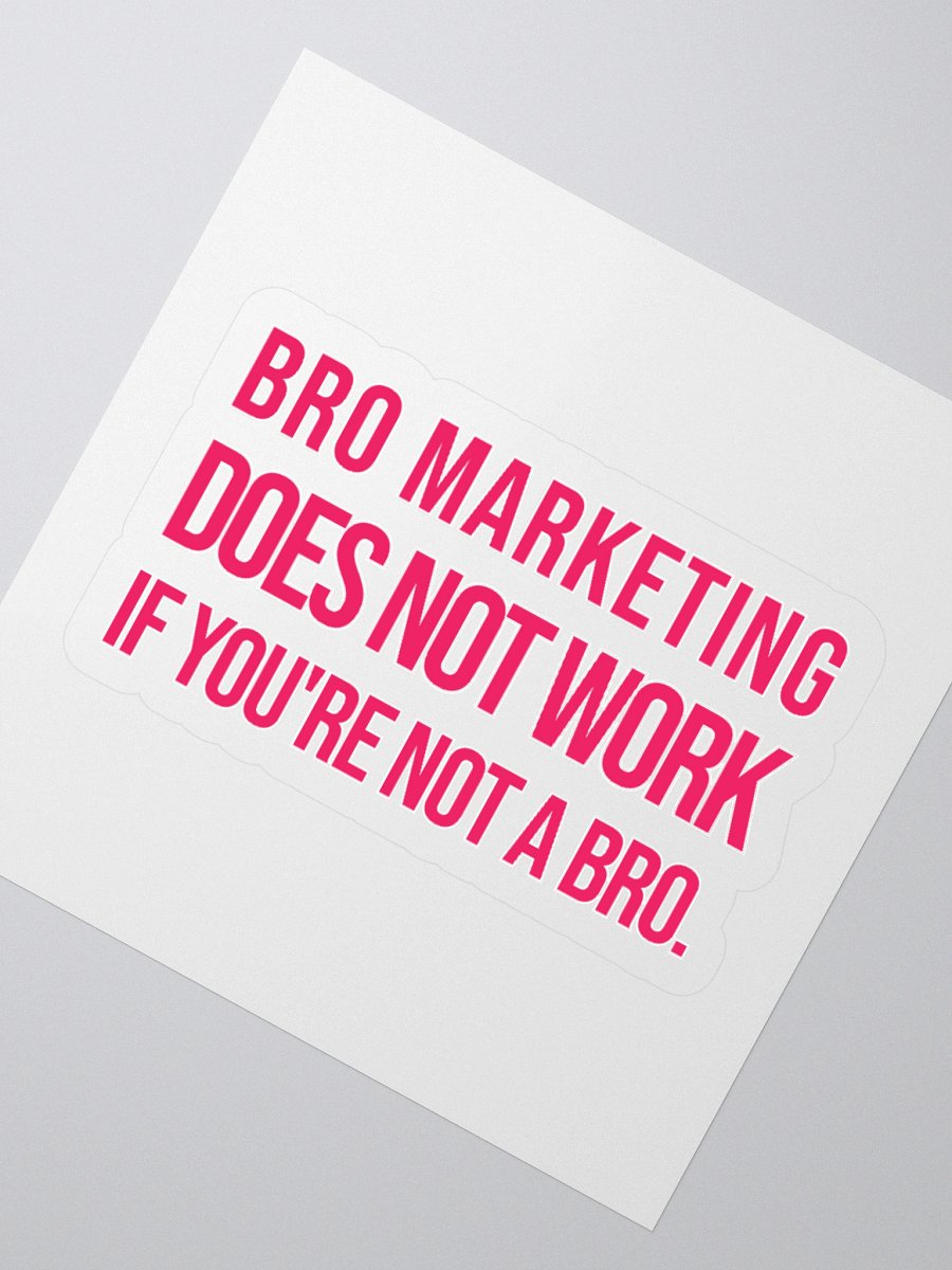 Bro Marketing Sticker product image (2)