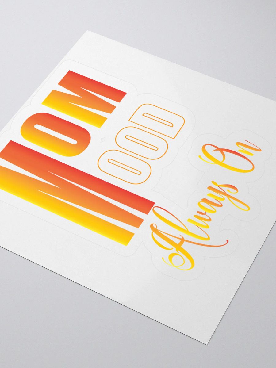 MOM MODE Always On Kiss Cut Stickers product image (8)