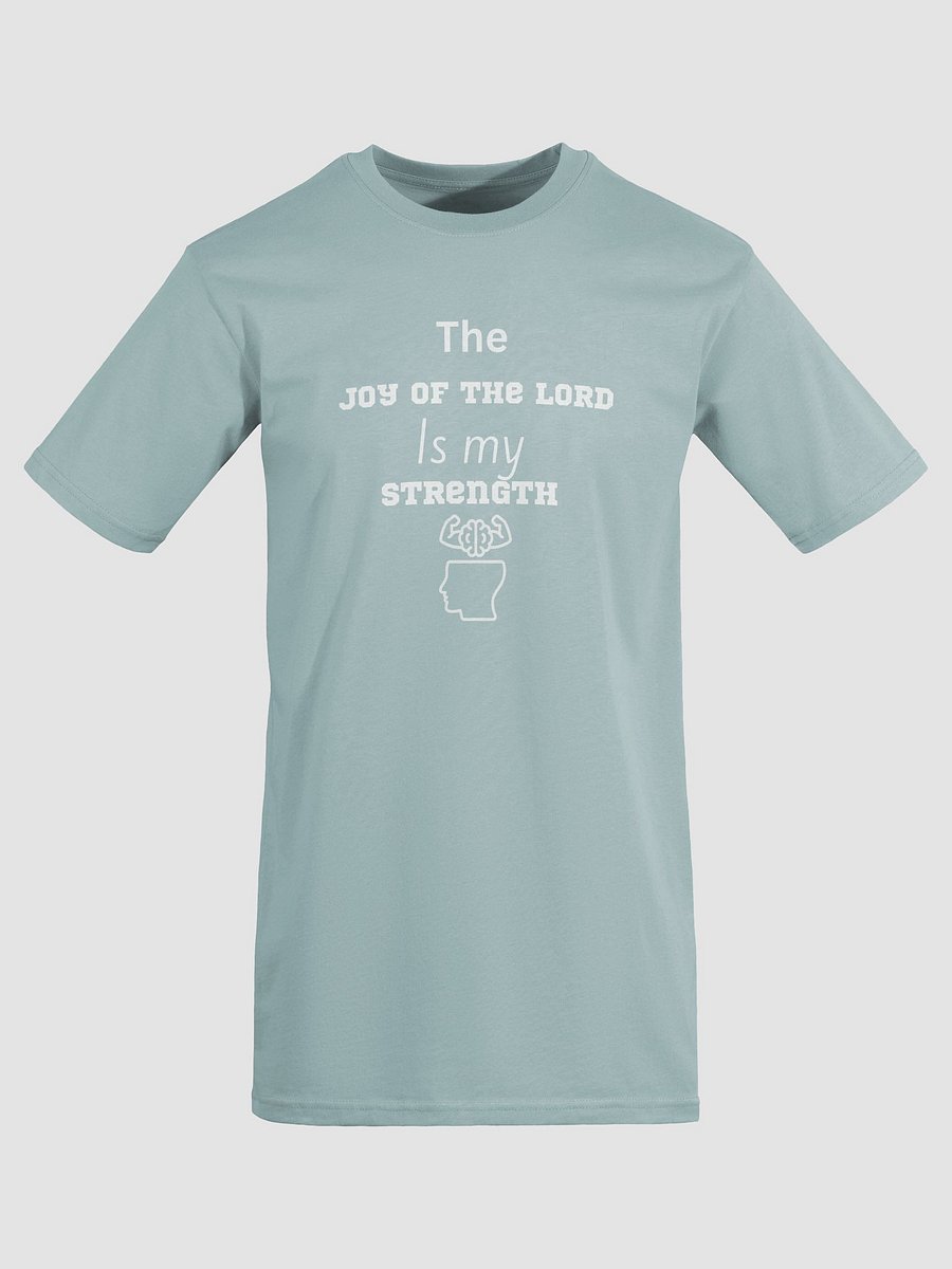 The Joy of the Lord Is My Strength Tee product image (31)