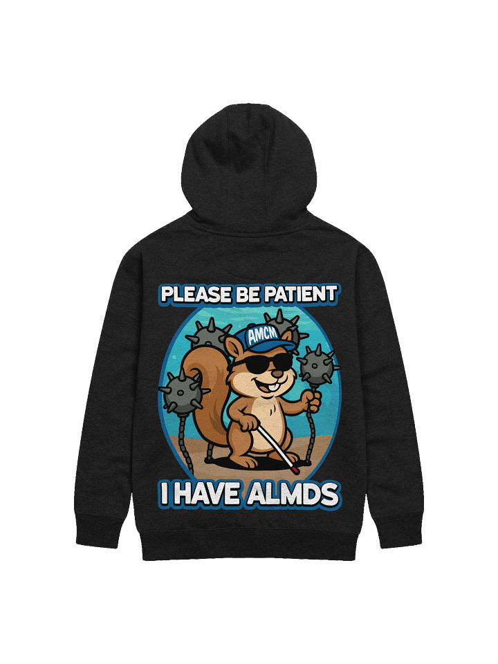 "I HAVE ALMDS" 4k Hoodie product image (1)