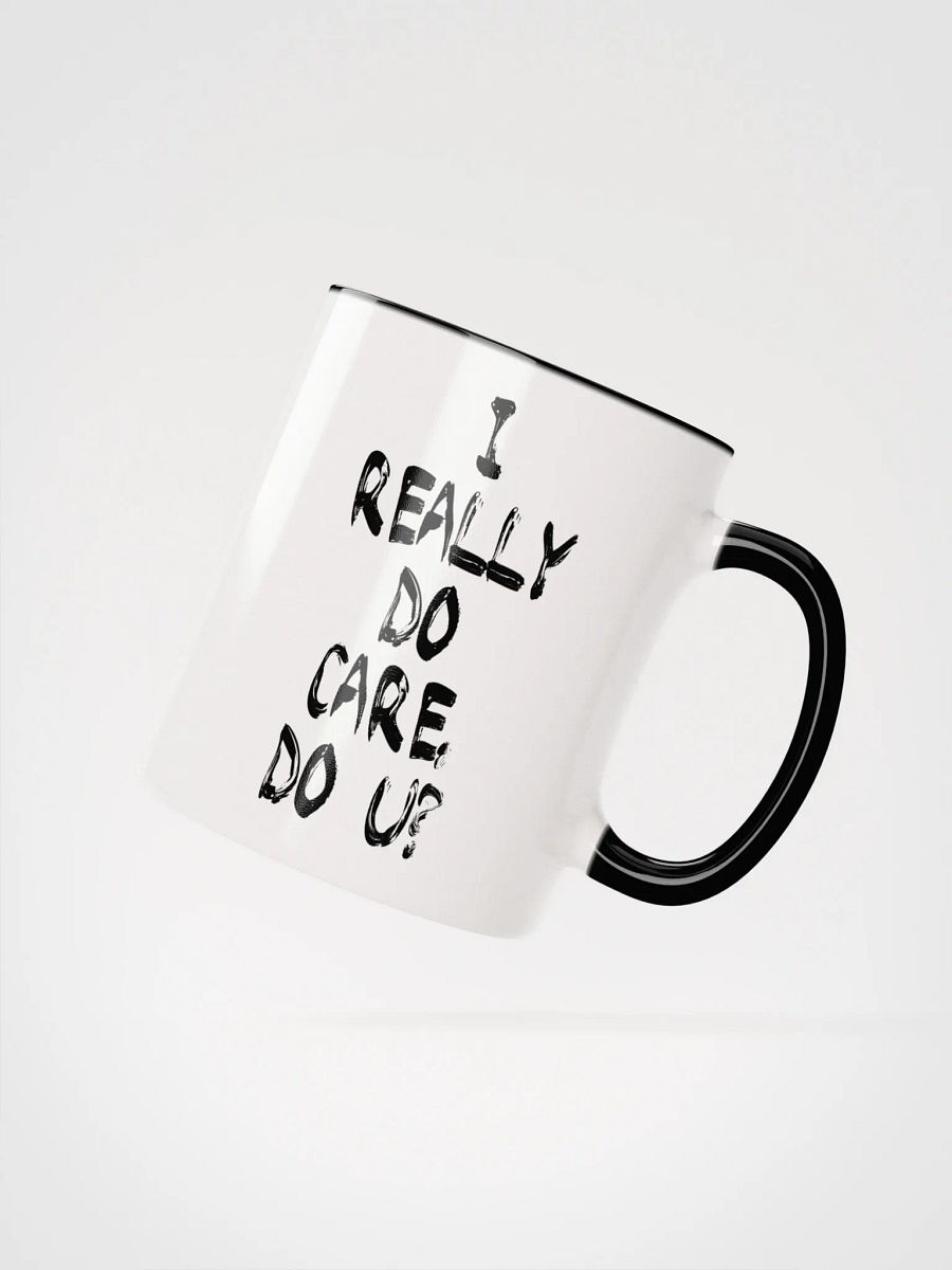 I Really Do Care Mug - Being Liberal product image (2)