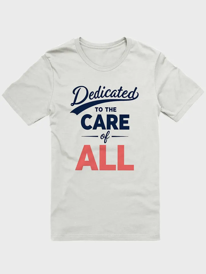 Care All Dedicated T-Shirt product image (4)
