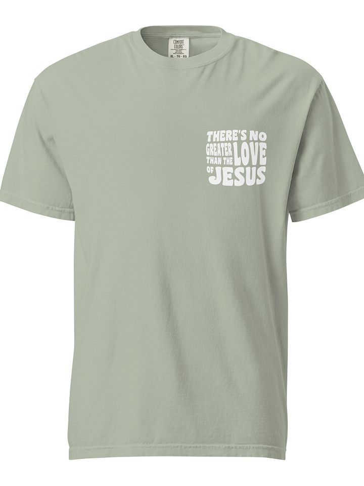 There's No Greater Love Than The Love Of Jesus Comfy Christian Tee product image (1)